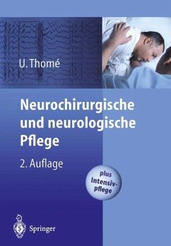 Neurochirurgische und neurologische Pflege - Thome, Ulrich
