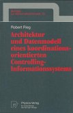 Architektur und Datenmodell eines koordinationsorientierten Controlling-Informationssystems