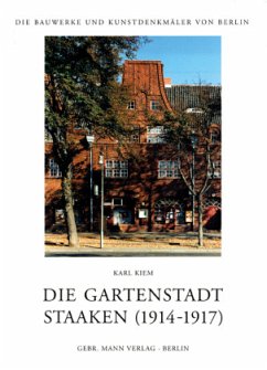 Die Gartenstadt Staaken (1914-1917) - Kiem, Karl