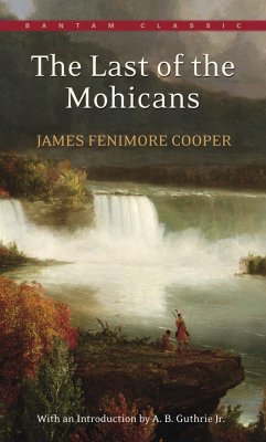 The Last of the Mohicans - Cooper, James Fenimore