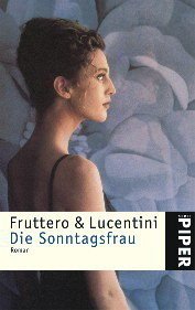 Die Sonntagsfrau - Fruttero, Carlo; Lucentini, Franco