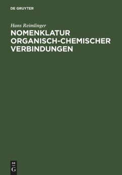 Nomenklatur Organisch-Chemischer Verbindungen - Reimlinger, Hans