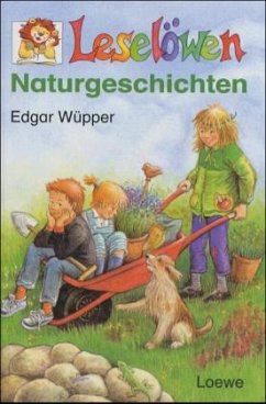 Leselöwen Naturgeschichten - Wüpper, Edgar