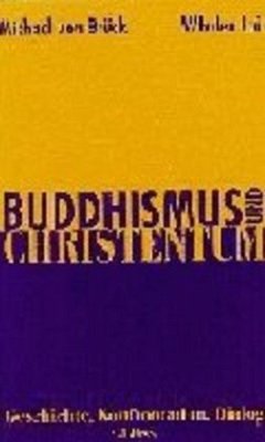 Buddhismus und Christentum - Brück, Michael von;Lai, Whalen
