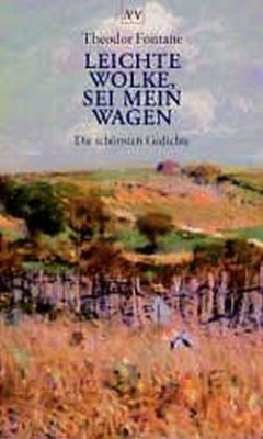 Leichte Wolke, sei mein Wagen - Fontane, Theodor