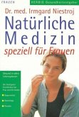 Natürliche Medizin speziell für Frauen