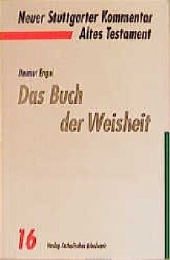 Das Buch der Weisheit / Neuer Stuttgarter Kommentar, Altes Testament 16 - Engel, Helmut