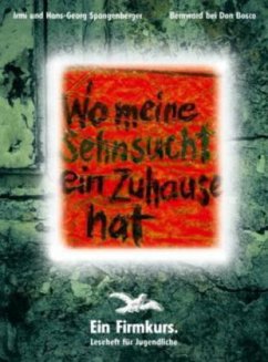 Cover Wo meine Sehnsucht ein Zuhause hat / Wo meine Sehnsucht ein Zuhause hat - Ein Firmkurs