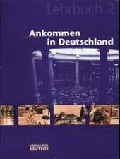 Cover Lehrbuch / Ankommen in Deutschland Bd.2