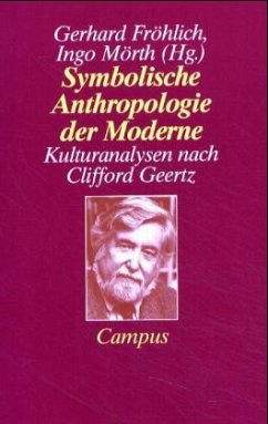 Symbolische Anthropologie der Moderne - Mörth, Ingo / Fröhlich, Gerhard (Hgg.)