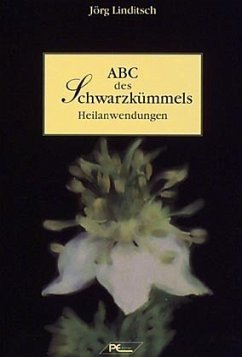 ABC des Schwarzkümmels - Linditsch, Jörg