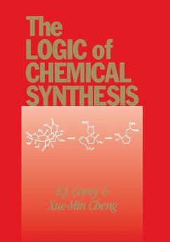 The Logic of Chemical Synthesis - Corey, E. J.;Cheng, Xue-Min