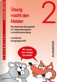 Übung macht den Meister - 2. Schuljahr, Lateinische Ausgangsschrift / Übung macht den Meister