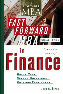 The Fast Forward MBA in Finance - Tracy, John A.