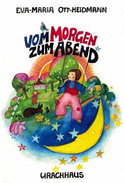 Vom Morgen bis zum Abend - Ott-Heidmann, Eva-Maria