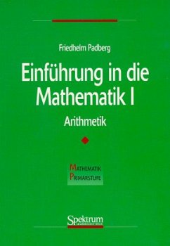 Arithmetik / Einführung in die Mathematik Bd.1 - Padberg, Friedhelm
