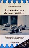 Psychotechniken - die neuen Verführer