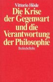 Die Krise der Gegenwart und die Verantwortung der Philosophie