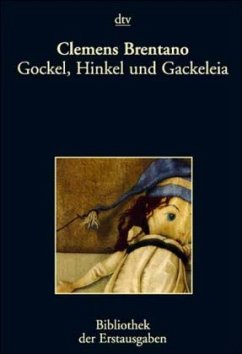 Gockel, Hinkel und Gackeleia - Brentano, Clemens