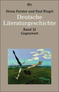 Deutsche Literaturgeschichte vom Mittelalter bis zur Gegenwart in 12 Bänden / Deutsche Literaturgeschichte Bd.12 - Riegel, Paul;Forster, Heinz