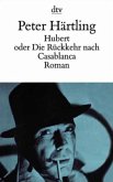 Hubert oder Die Rückkehr nach Casablanca