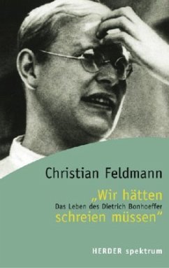 'Wir hätten schreien müssen' - Feldmann, Christian