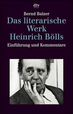 Das literarische Werk Heinrich Bölls - Balzer, Bernd