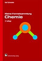 Kleine Formelsammlung Chemie - Schwister, Karl