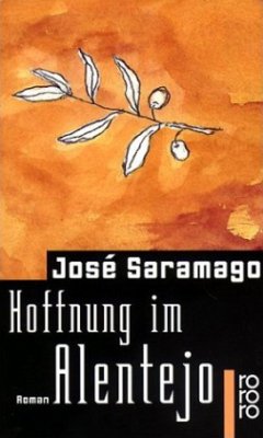 Hoffnung im Alentejo - Saramago, José