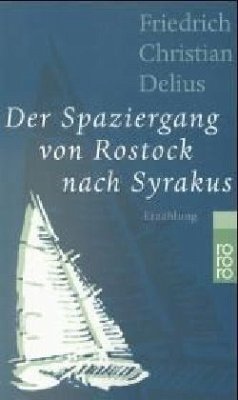 Der Spaziergang von Rostock nach Syrakus - Delius, Friedrich Christian