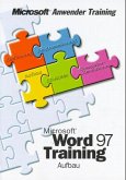 Microsoft Word 97 Training, Aufbau Microsoft Word 97 Training, Aufbau
