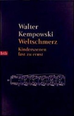 Weltschmerz - Kempowski, Walter