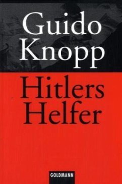 Hitlers Helfer - Knopp, Guido