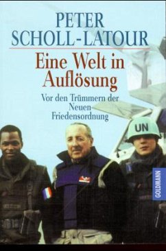 Eine Welt in Auflösung - Scholl-Latour, Peter