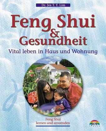Feng Shui & Gesundheit Feng Shui & Gesundheit