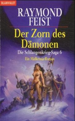 Der Zorn des Dämonen / Schlangenkrieg Saga Bd.6 - Feist, Raymond