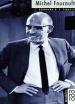 Michel Foucault - Taureck, Bernhard H. F.