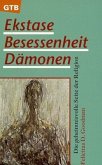 Ekstase, Besessenheit, Dämonen