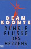 Dunkle Flüsse des Herzens