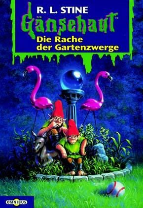 Die Rache der Gartenzwerge / Gänsehaut Bd.19