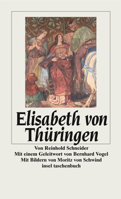 Elisabeth von Thüringen - Schneider, Reinhold