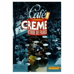 Lehrbuch / Cafe Creme Bd.1 - Beacco di Giura, Marcella / Jennepin, Dominique / Kaneman-Pougatch, Massia / Trevisi, Sandra