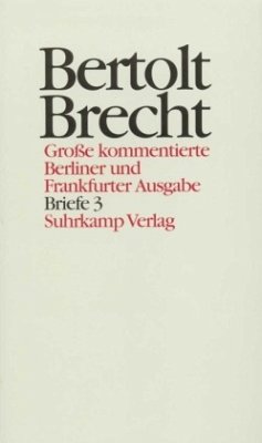 Briefe / Werke, Große kommentierte Berliner und Frankfurter Ausgabe 30, Tl.3 - Brecht, Bertolt;Brecht, Bertolt