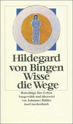 Wisse die Wege - Hildegard von Bingen