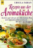 Rezepte aus der Aromaküche