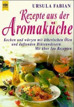 Rezepte aus der Aromaküche - Fabian, Ursula