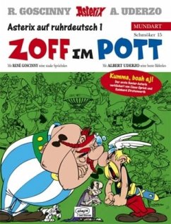 Zoff im Pott; Streit um Asterix / Asterix Bd.15 (ruhrdeutsche Ausgabe)