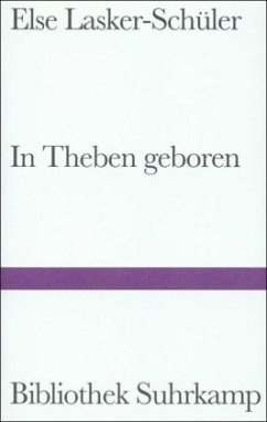 In Theben geboren - Lasker-Schüler, Else