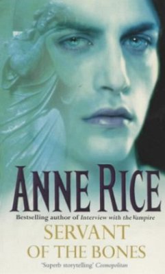 Servant Of The Bones - Rice, Anne