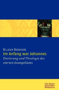 Im Anfang war Johannes - Berger, Klaus